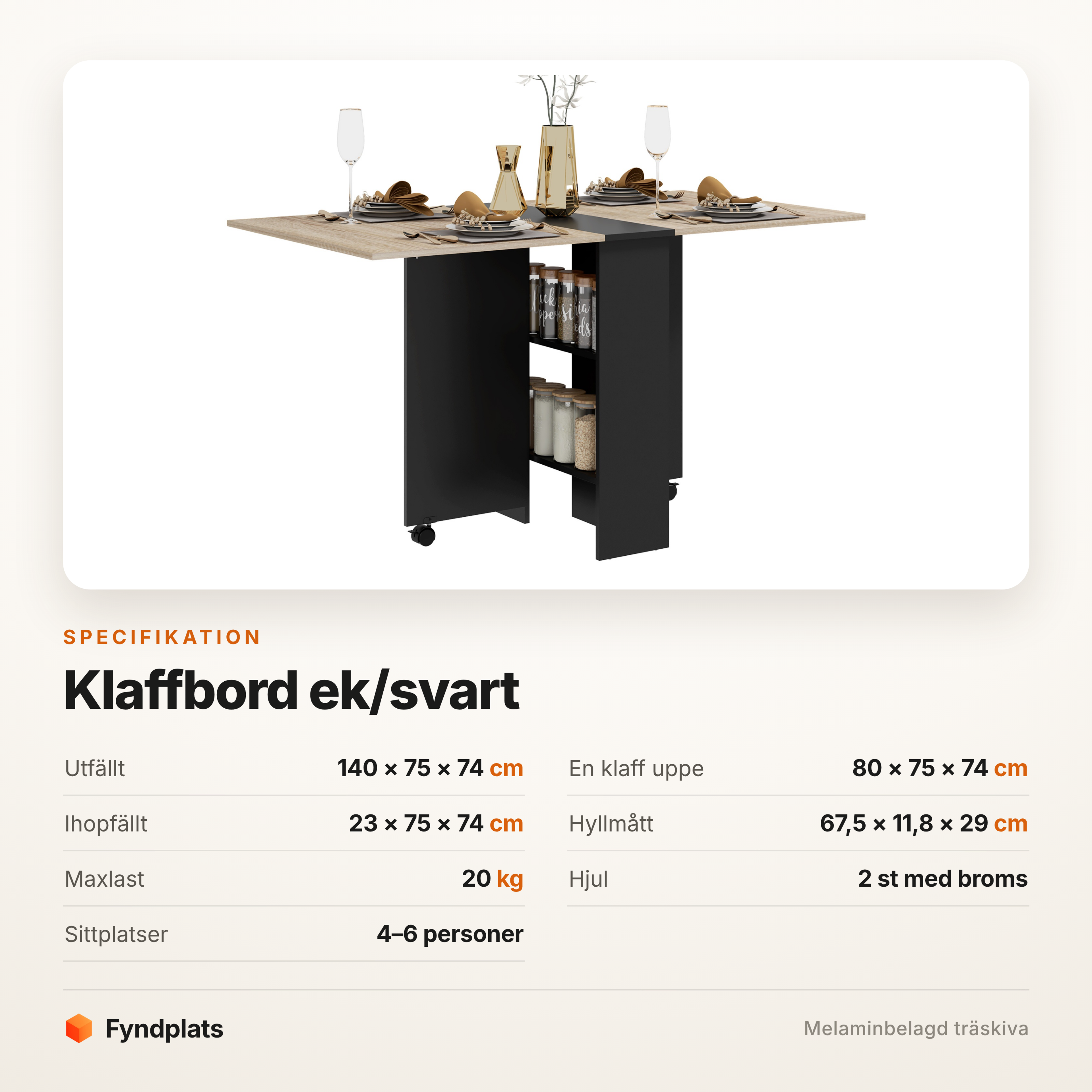 Fyndplats specifikationskort för klaffbord i ek: 140 × 75 × 74 cm uppfällt, 80 respektive 23 cm nedfällt, hylla 67,5 × 11,8 × 29 cm, maxlast 20 kg, plats för 4–6 personer.