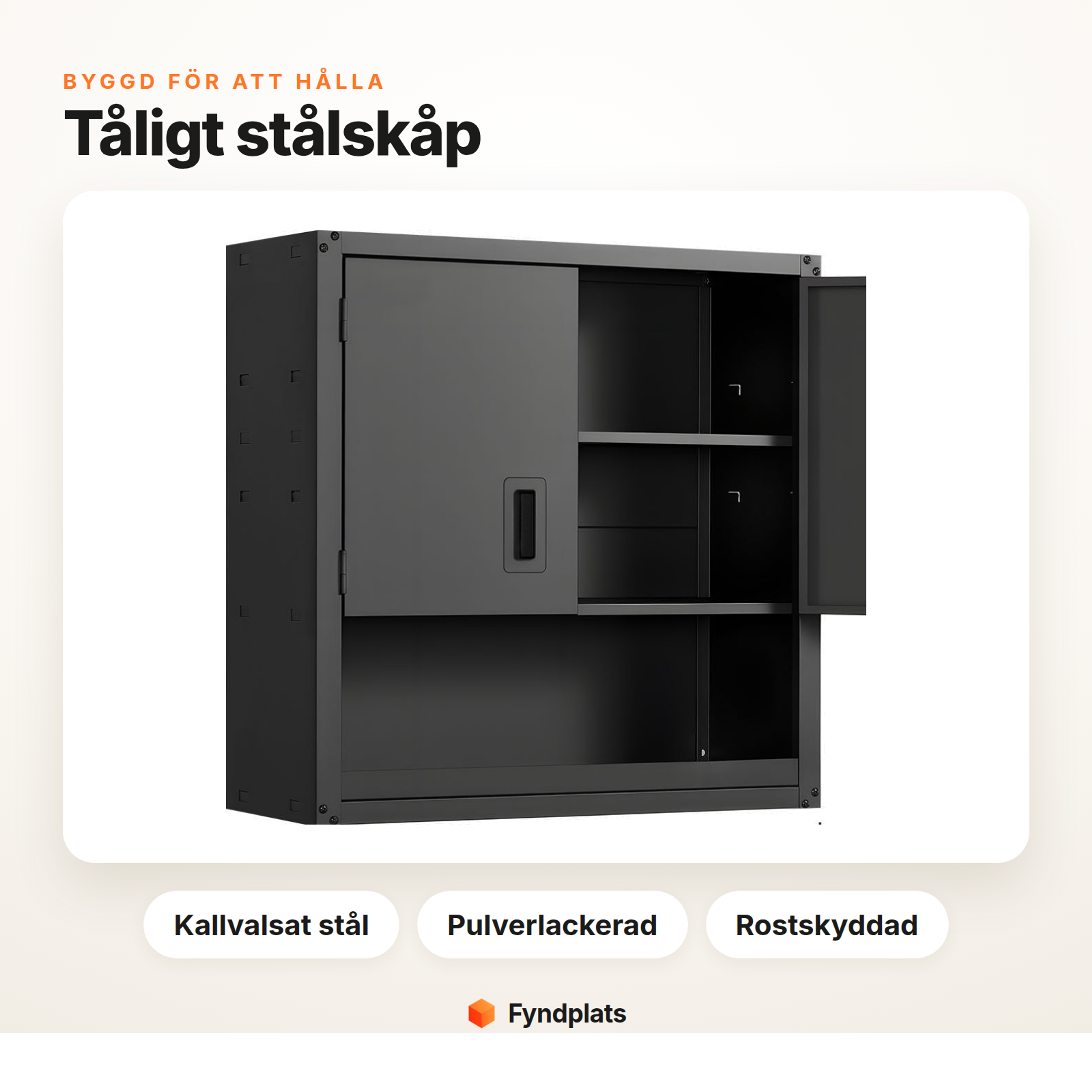 Tåligt stålskåp – kallvalsat stål, pulverlackerat och rostskyddat