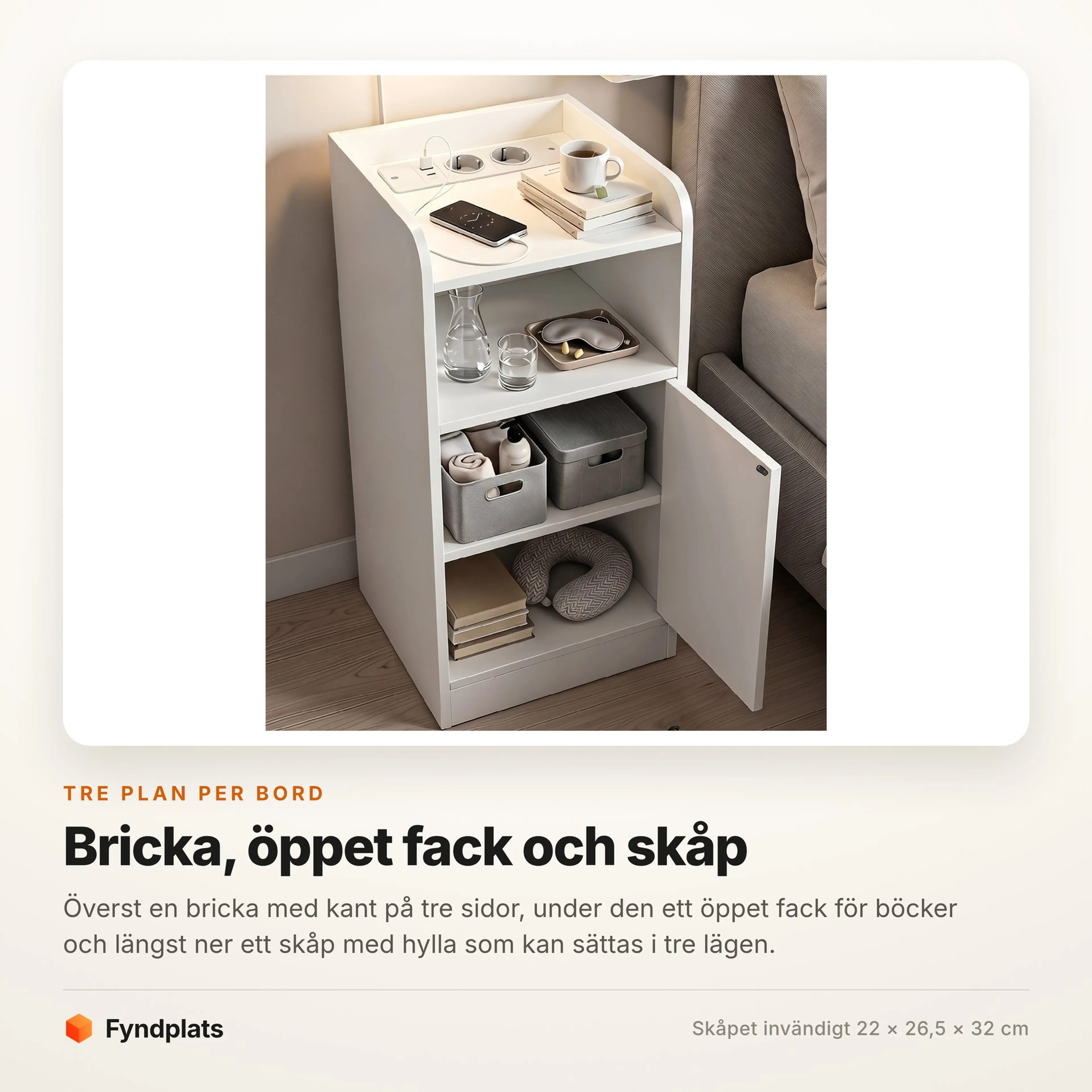 Sängbordets tre plan: bricka överst, öppet fack och skåp med flyttbar hylla