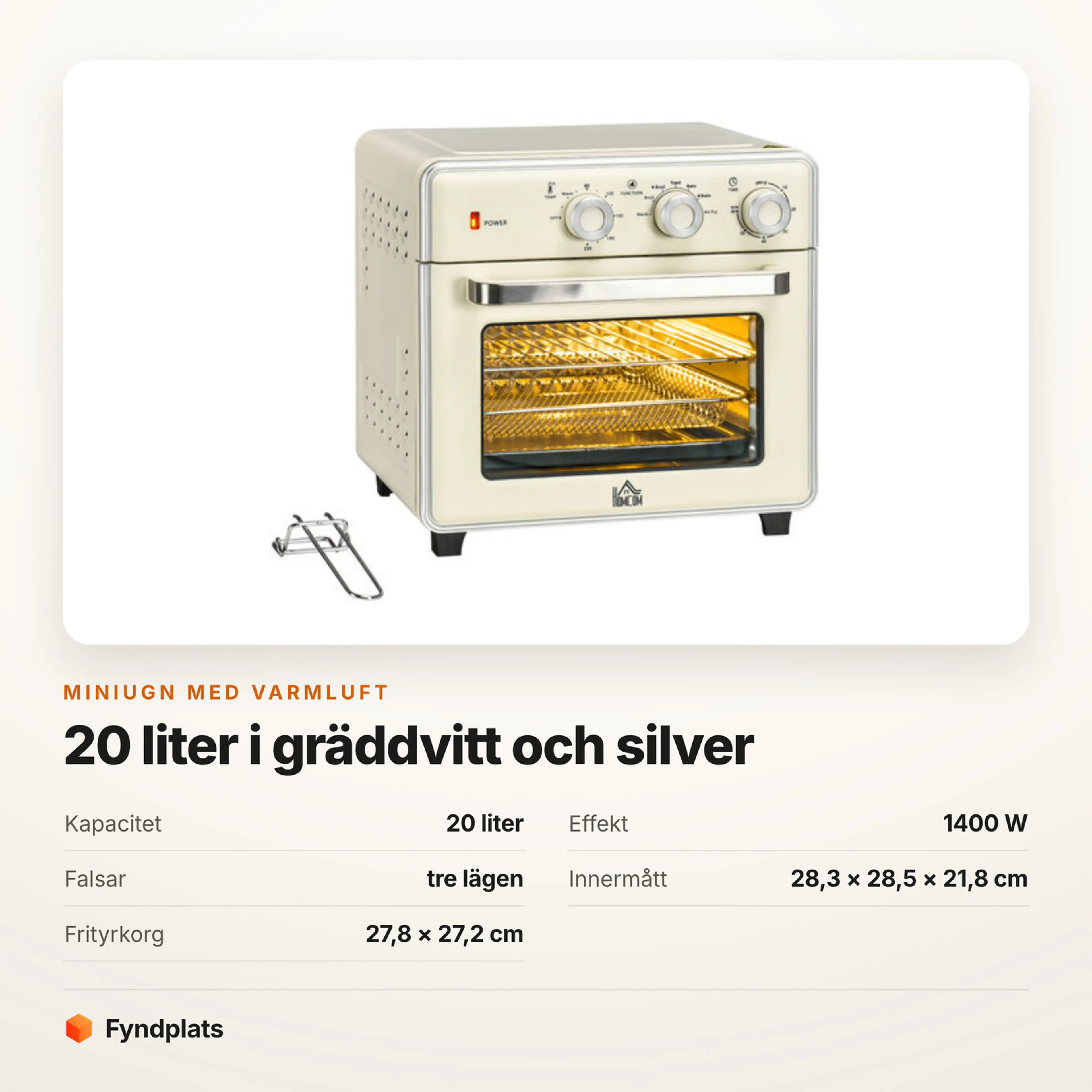 Specifikationer för miniugnen: 20 liter, 1400 W, tre falslägen, innermått 28,3 × 28,5 × 21,8 cm, frityrkorg 27,8 × 27,2 cm