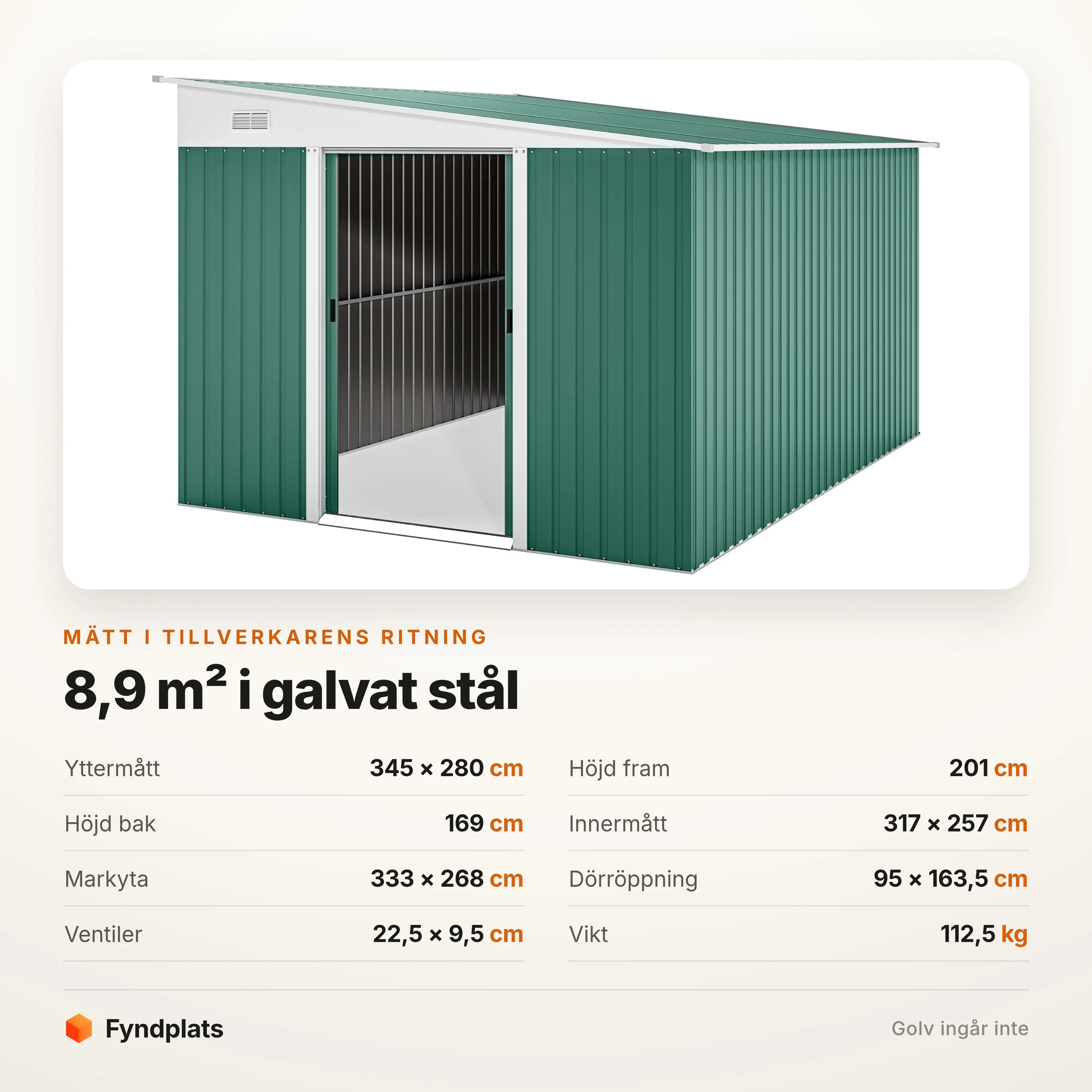 Specifikationer: 345 × 280 cm, 8,9 m² golvyta, dörröppning 95 cm