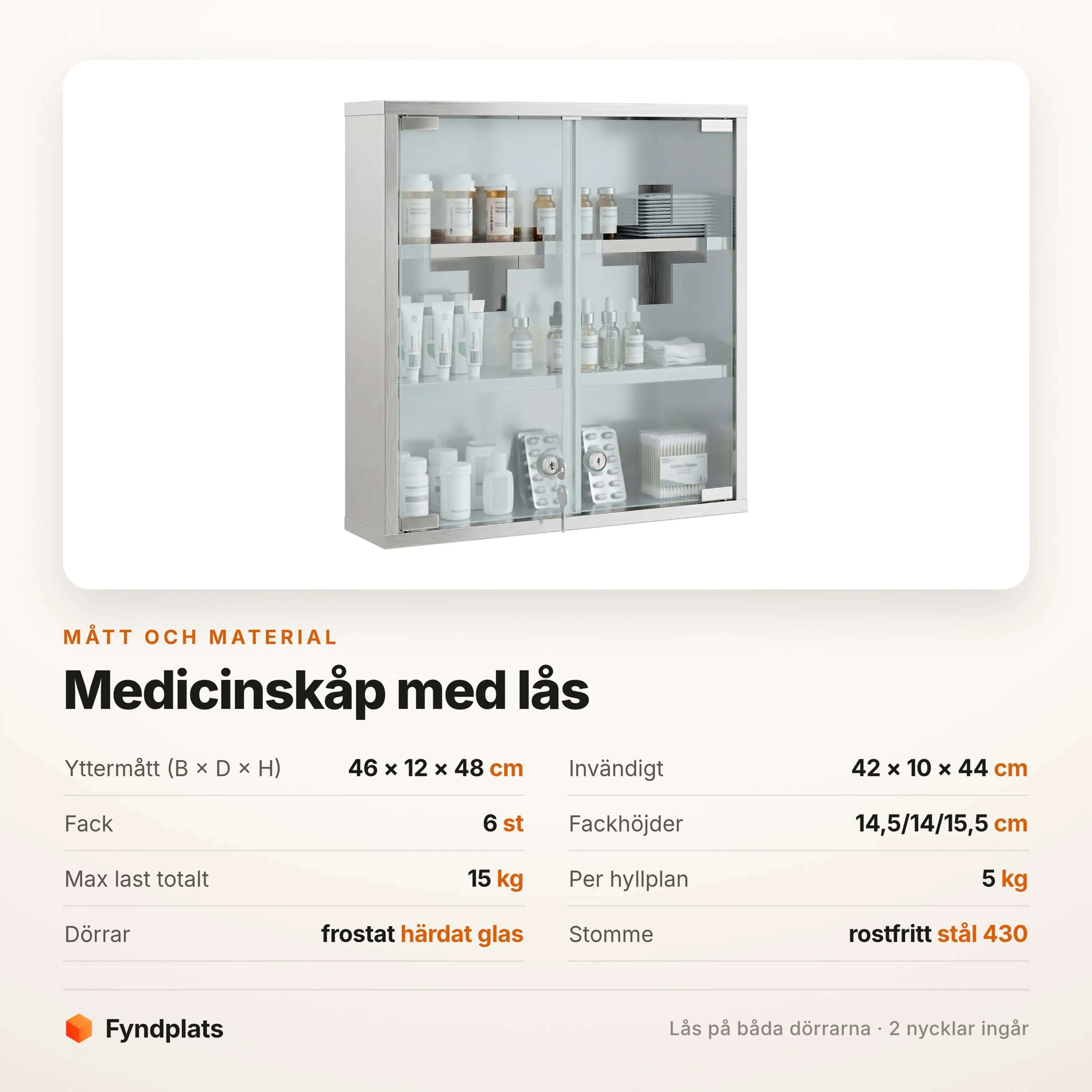 Måttabell för medicinskåpet: 46 × 12 × 48 cm och sex fack bakom lås