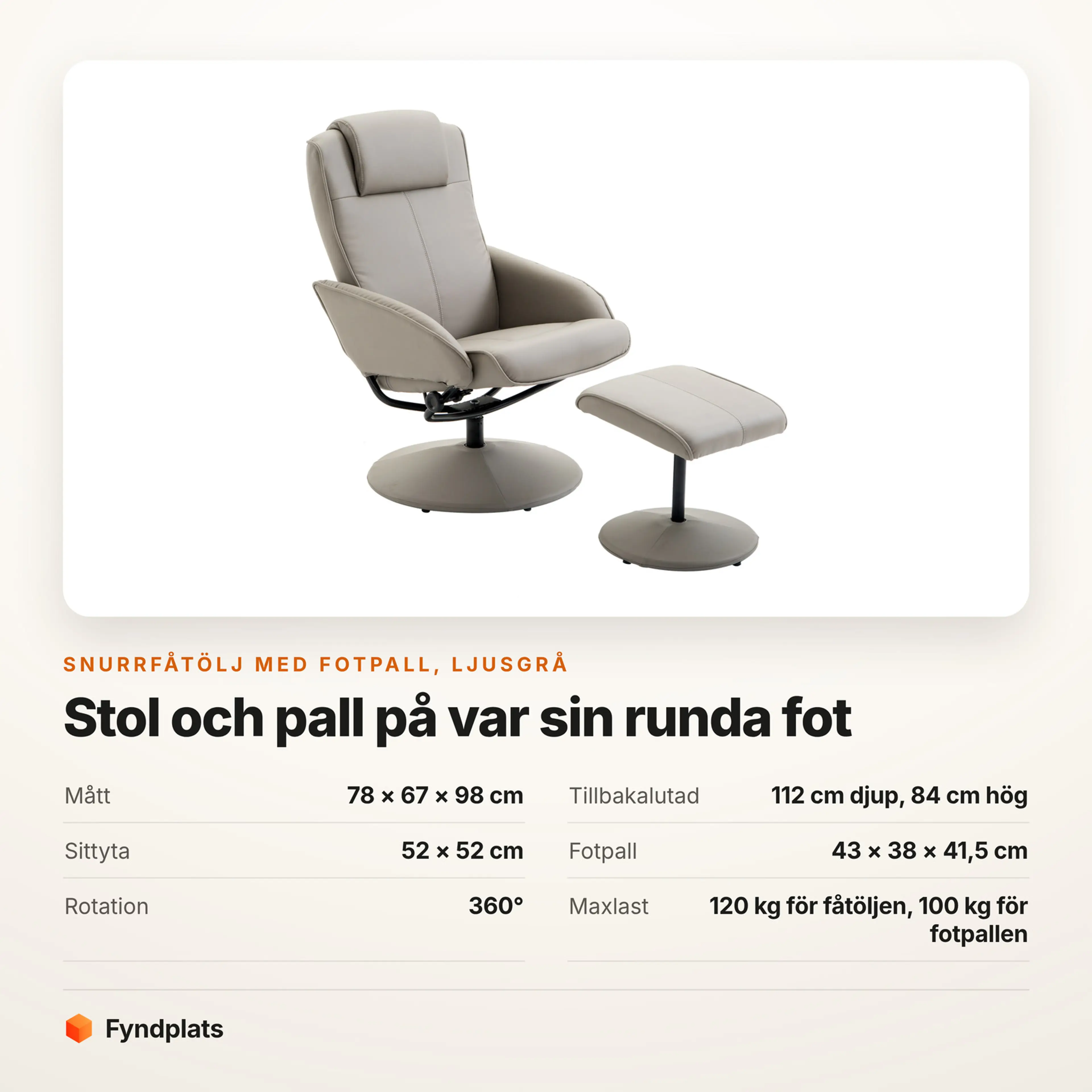 Snurrfåtölj i ljusgrått konstläder med fotpall – Faktakort med mått, sittyta, fotpallens mått, rotation och maxlast