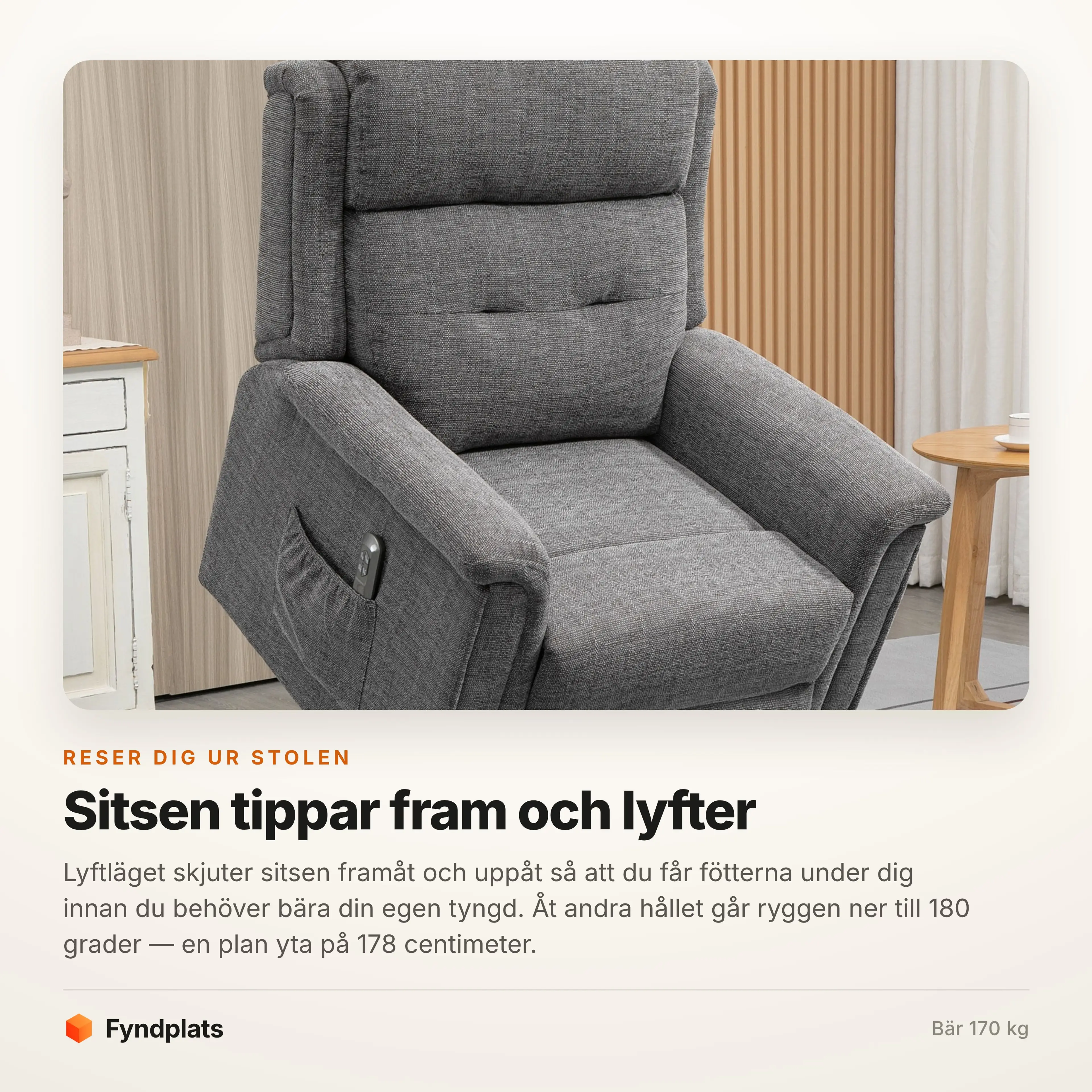 Lyftläget skjuter sitsen framåt och uppåt