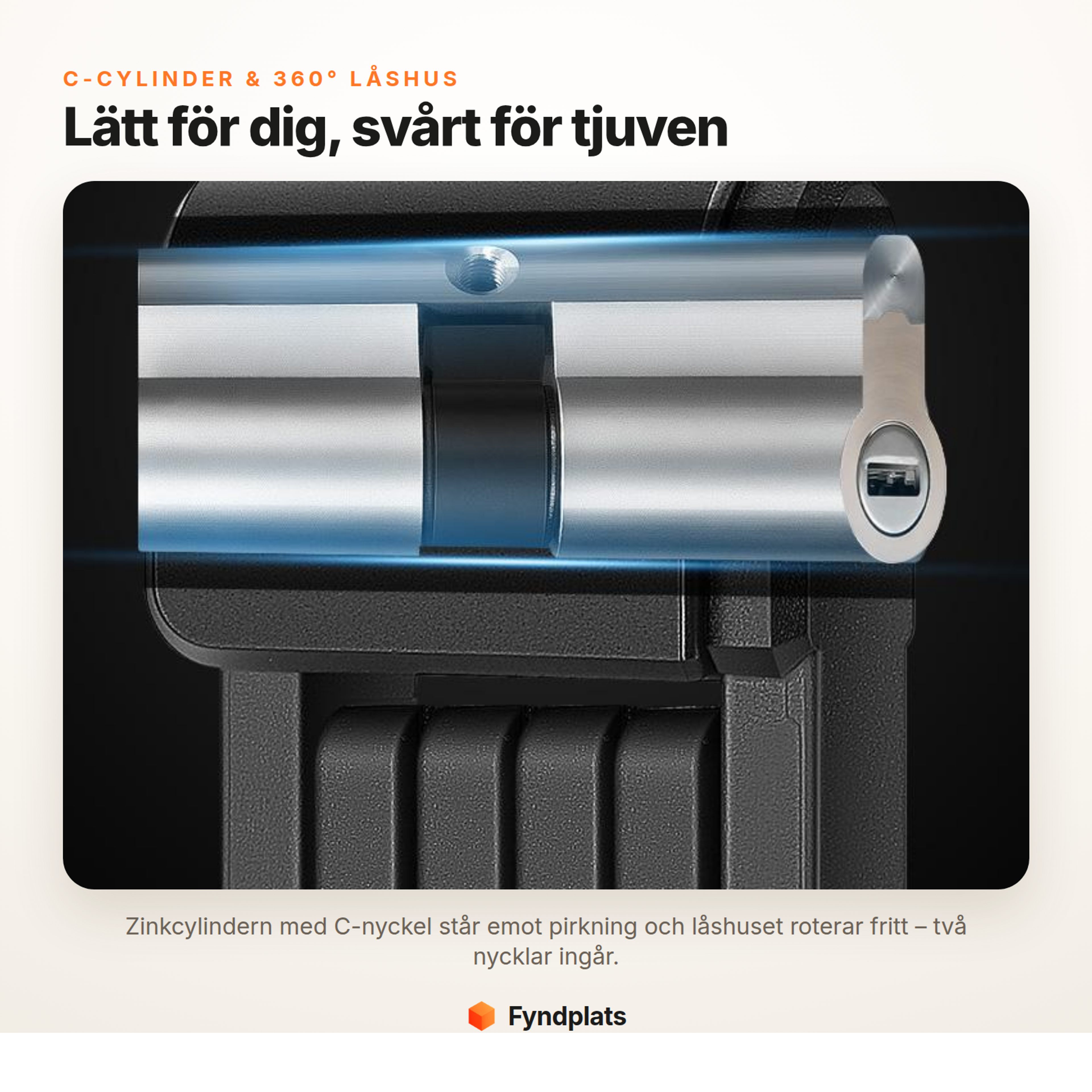 Fyndplats-kort: 360° roterande låshus med C-nyckelcylinder mot dyrkning