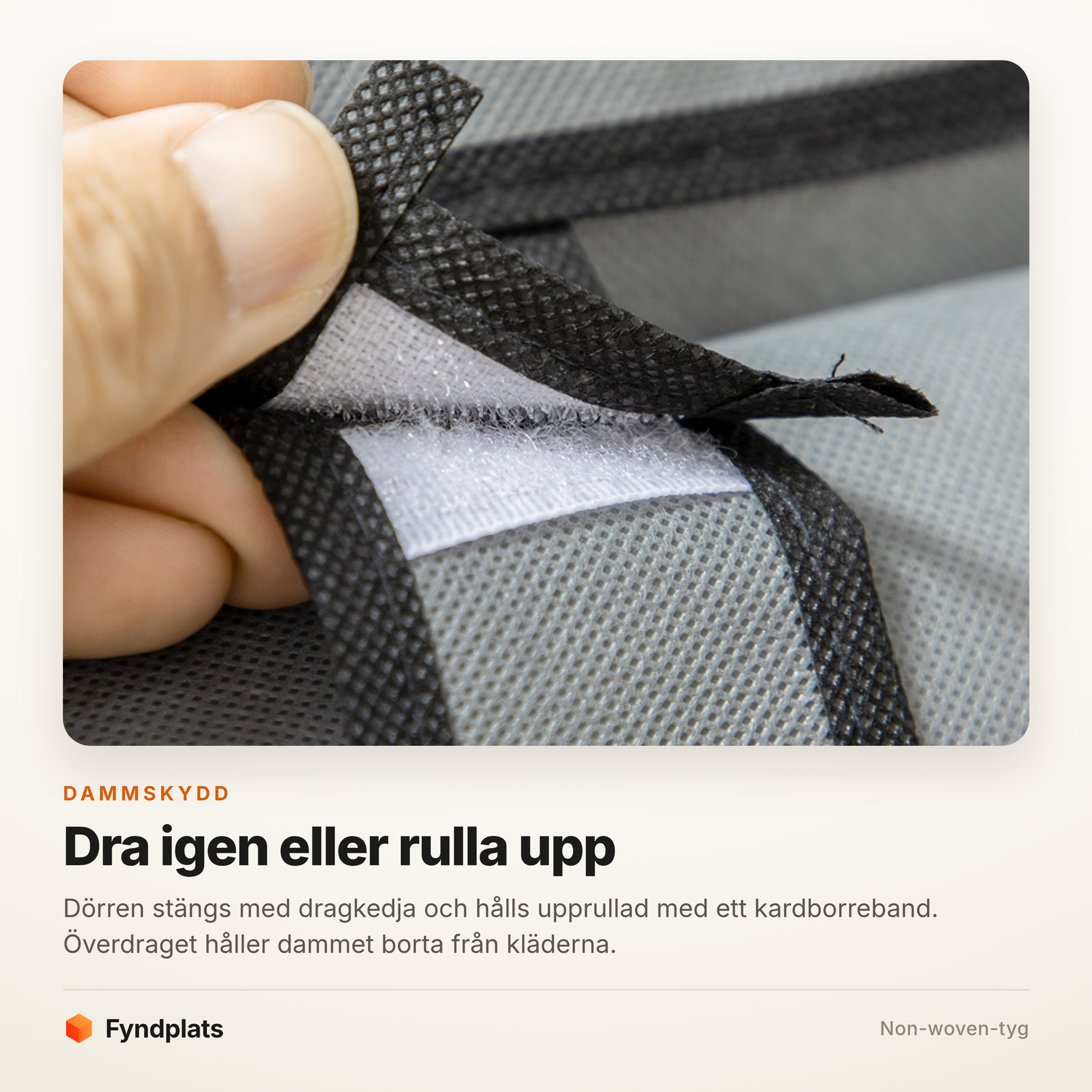 Fyndplats-kort om dragkedjan och kardborrebandet som håller dörren upprullad