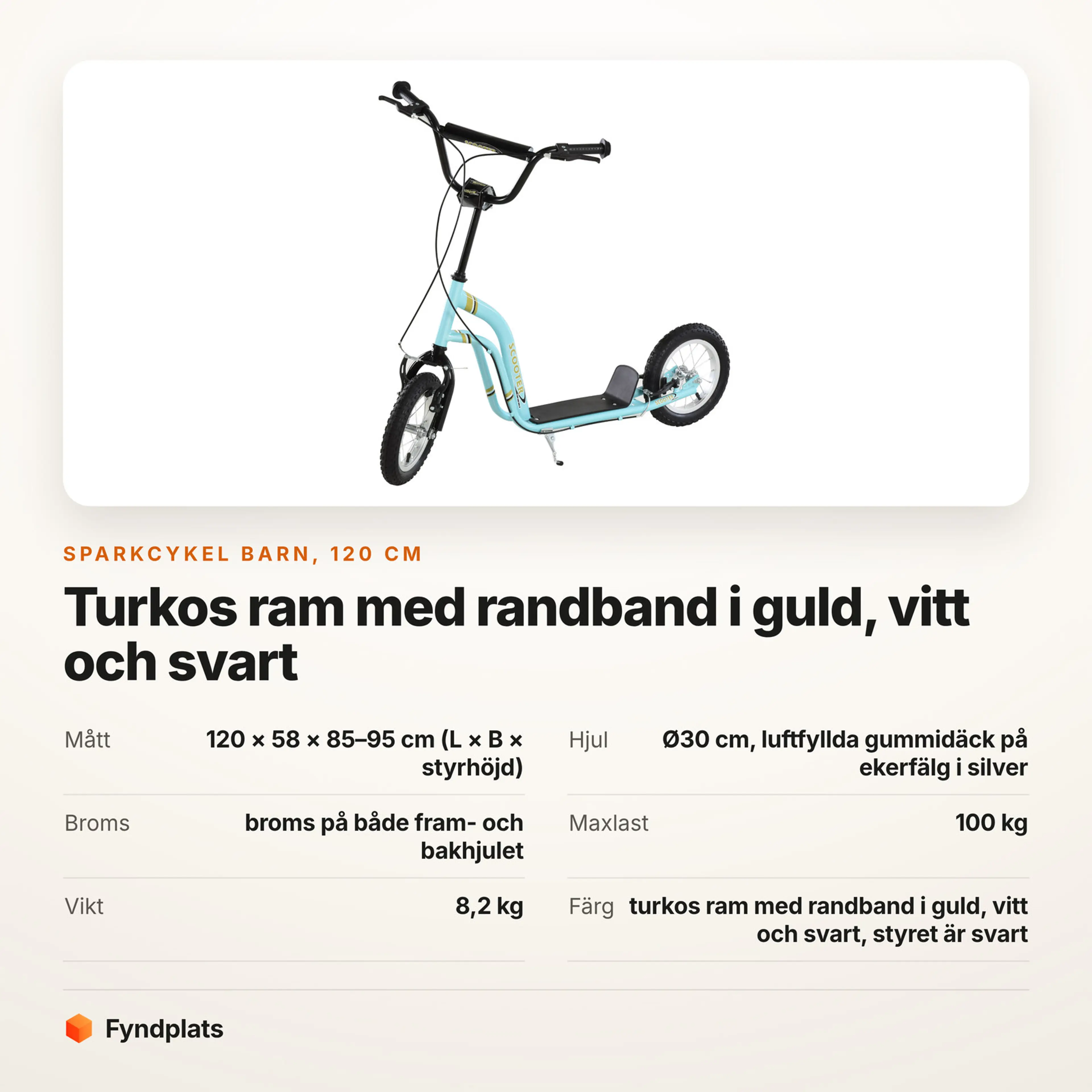 Faktakort: sparkcykel barn 120 cm, turkos ram med randband i guld, vitt och svart