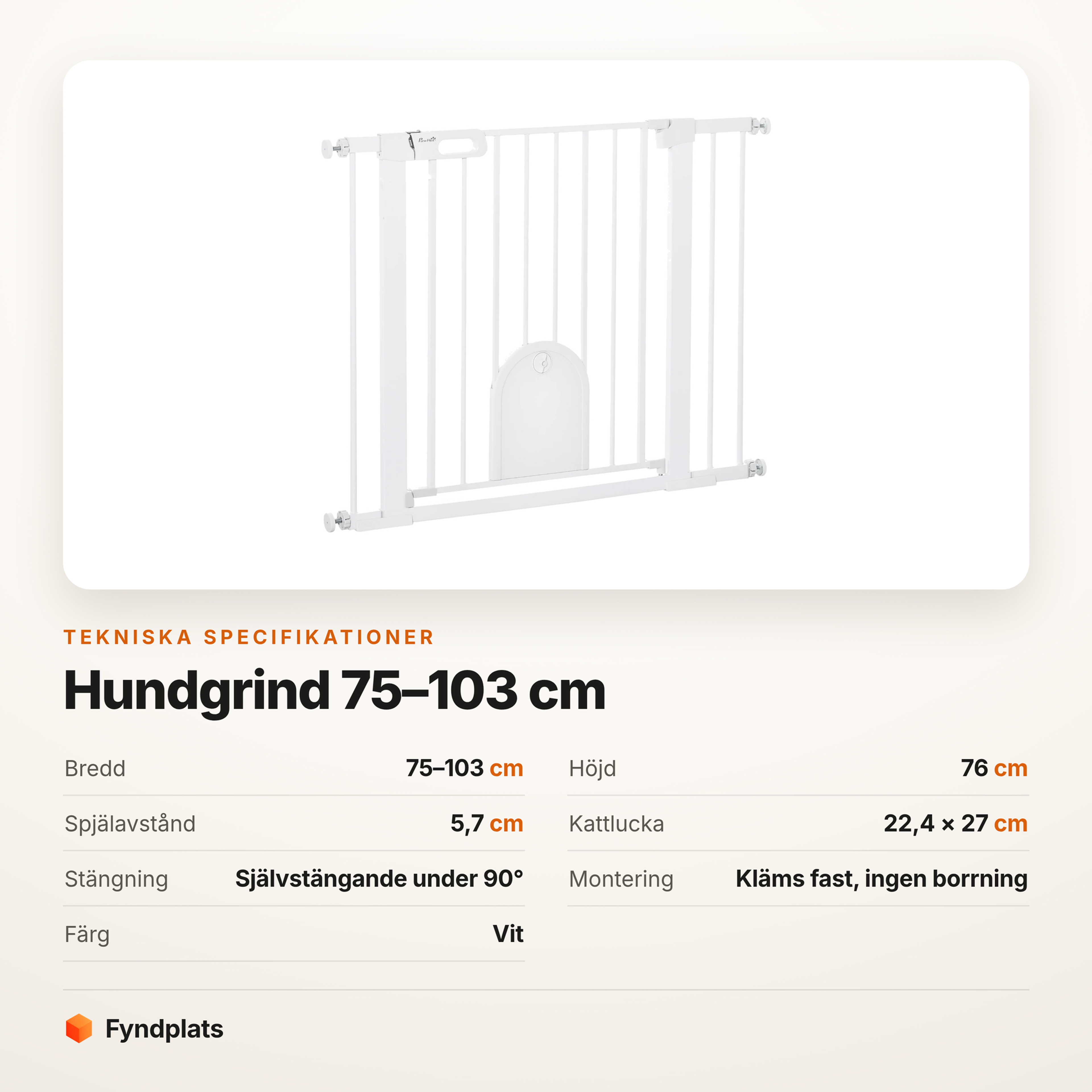 Specifikationer: 75–103 cm bred, 76 cm hög och kattlucka 22,4 × 27 cm