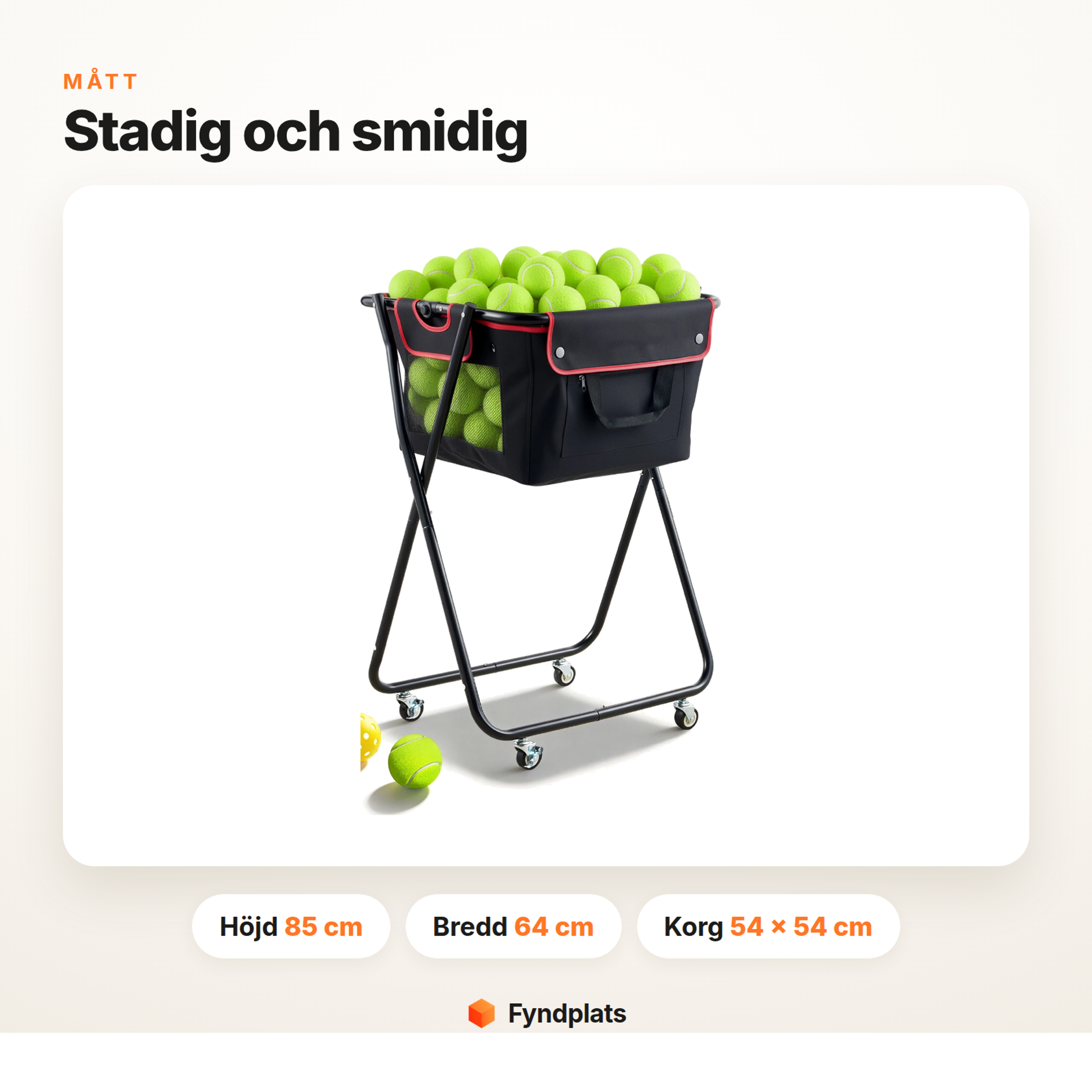 Mått – höjd 85 cm, bredd 64 cm, korg 54 × 54 cm