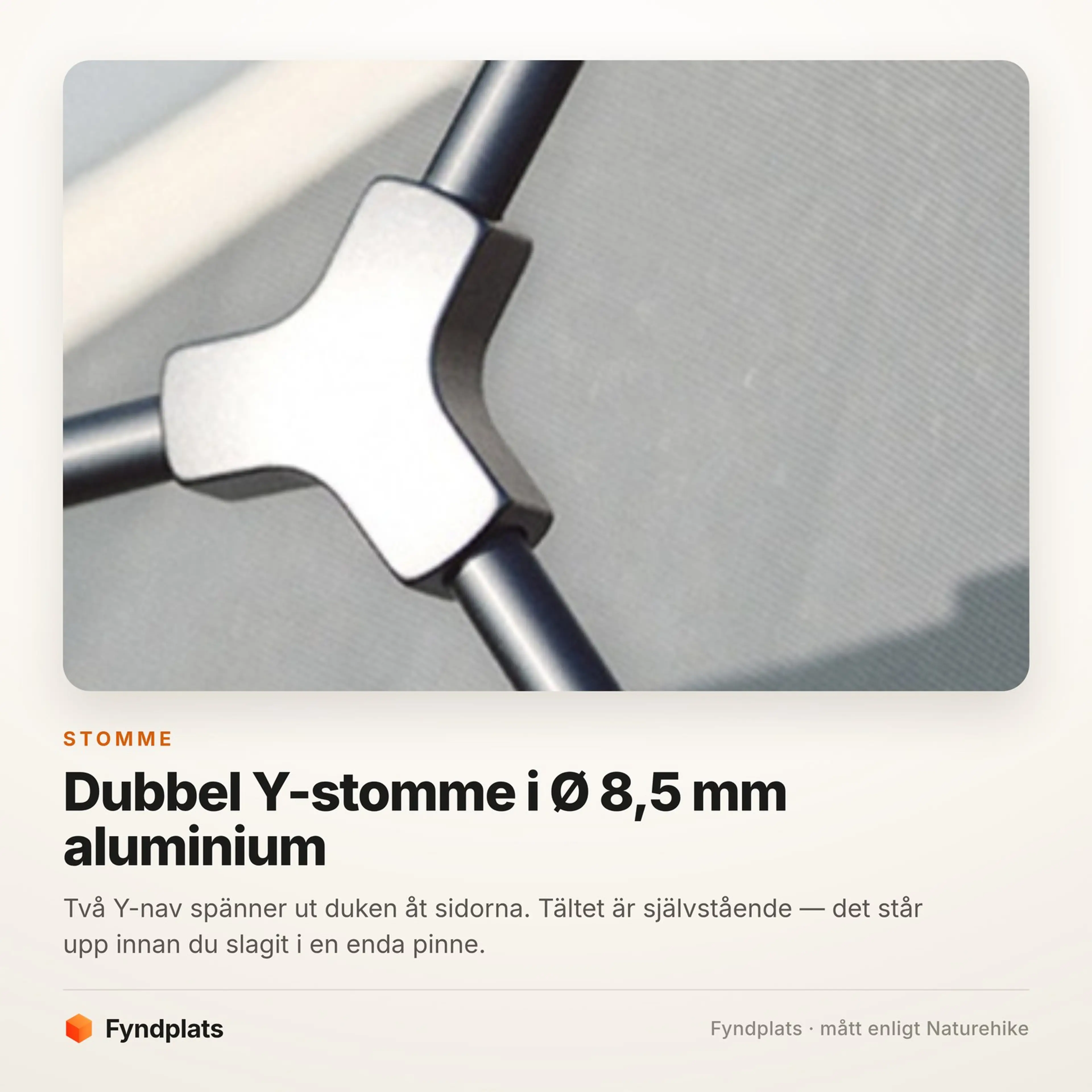 Närbild på Y-navet i aluminium där tältstången grenar sig under den spända duken