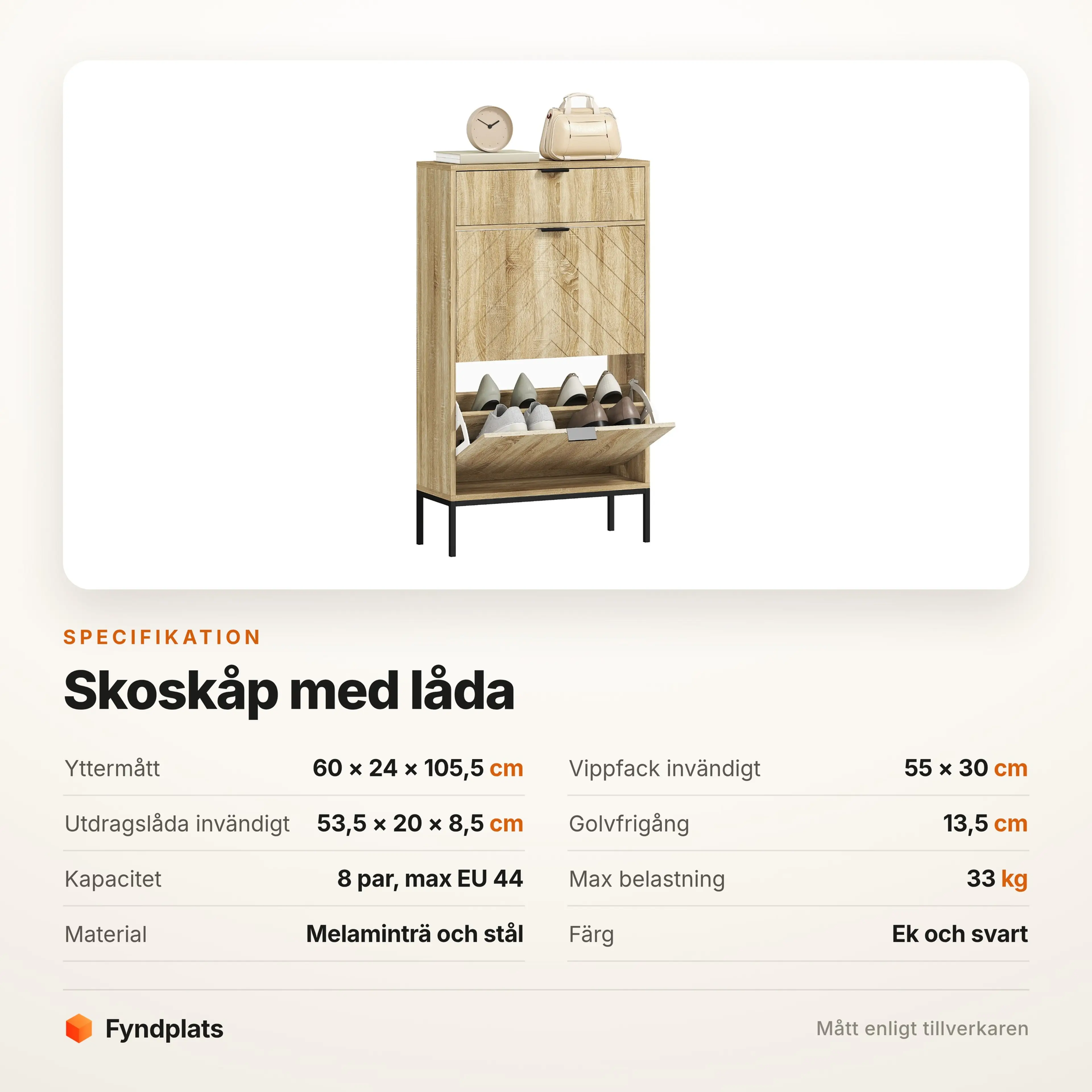 Specifikation för skoskåp med låda: 60 × 24 × 105,5 cm och 8 par skor