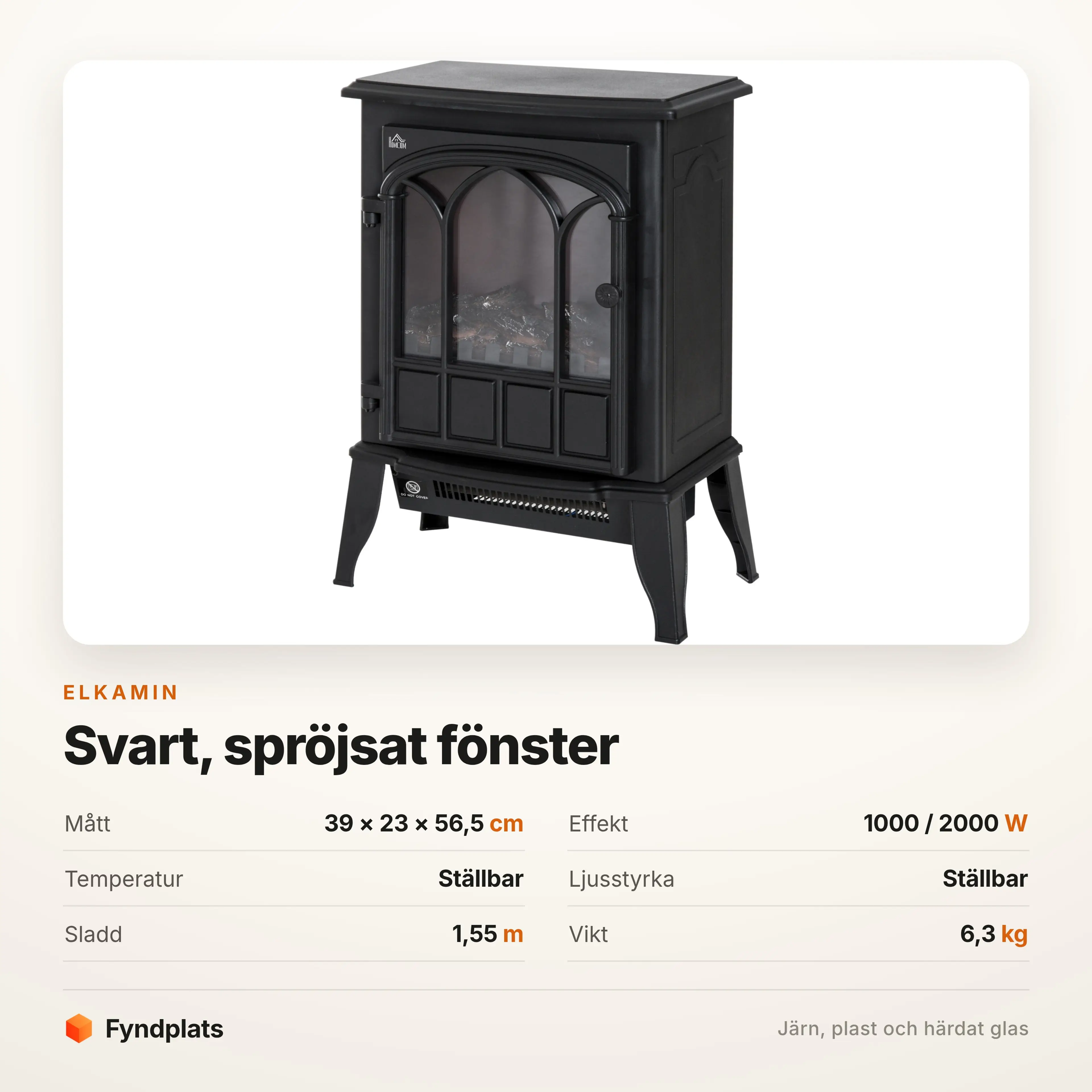 Specifikation: 39 × 23 × 56,5 cm, ställbar låga och värme
