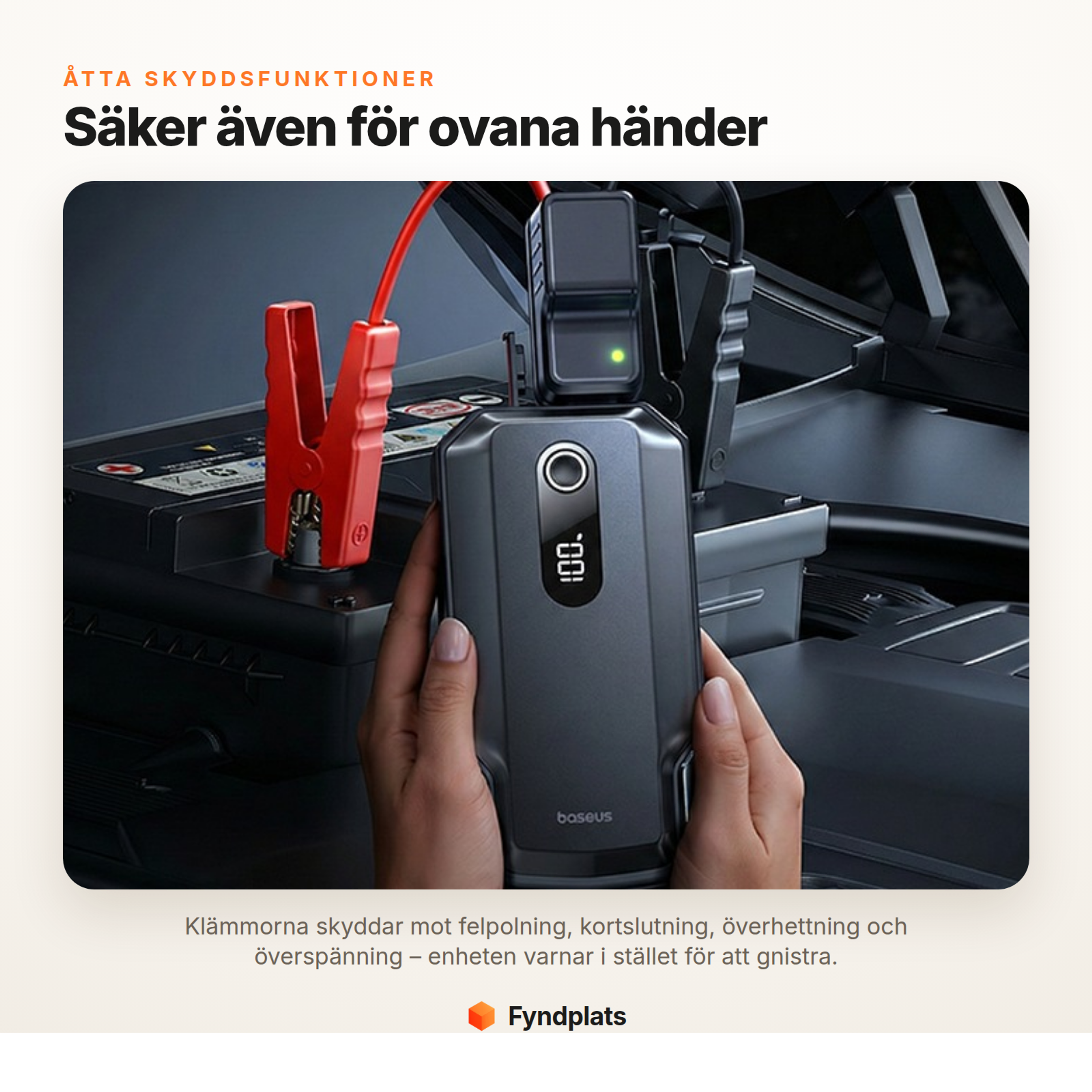 Fyndplats-kort: åtta skyddsfunktioner – säker start direkt vid batteriet