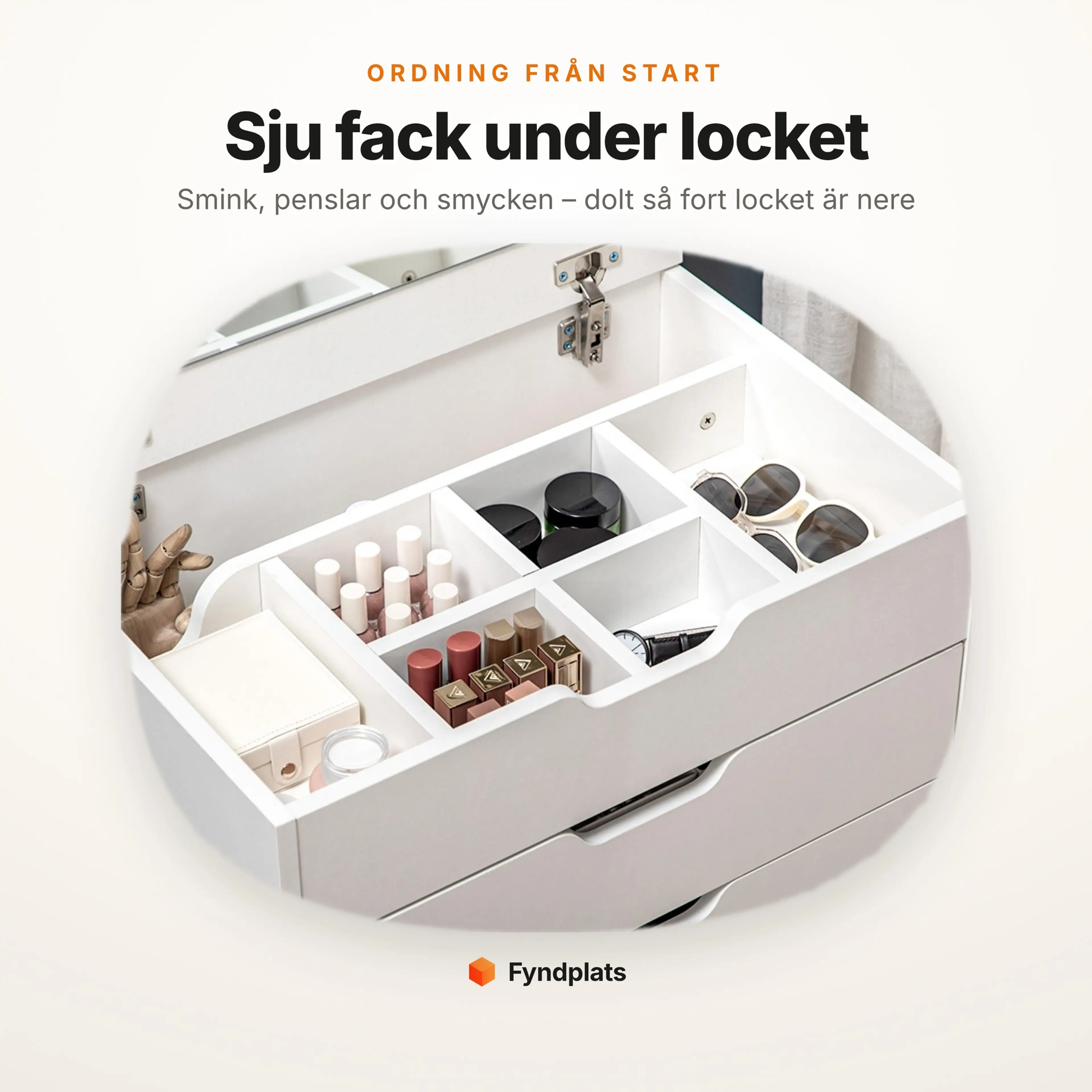 Sju fack under locket på sminkbordet med nagellack, läppstift, smycken och solglasögon