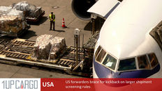 US forwarders brace for kickback on larger shipment screening rules