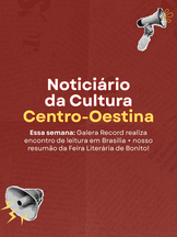 Noticiário da Cultura Centro-Oestina