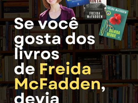 Se você gosta dos livros de Freida McFadden, devia conhecer essas duas autoras goianas.
