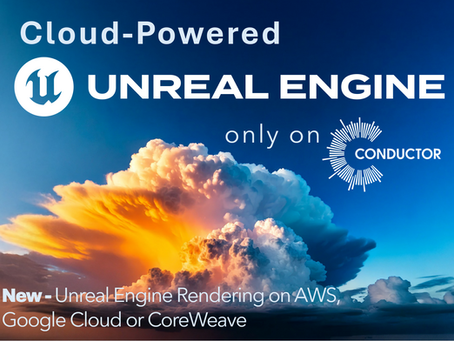 Conductor to Revolutionize Cloud-Based Rendering with Epic Games’ Unreal Engine