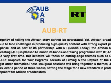 الاتحاد الإفريقي للإذاعات يطلق برنامجًا تدريبيًا عمليًا بالتعاون مع أكاديمية RT