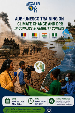 African Union of Broadcasting (AUB) and UNESCO Launch Online Training on Climate and Disaster Reporting in the Lake Chad Basin