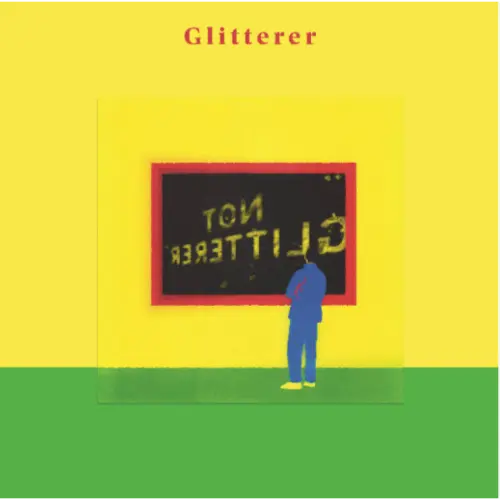 Glitterer - Not Glitterer