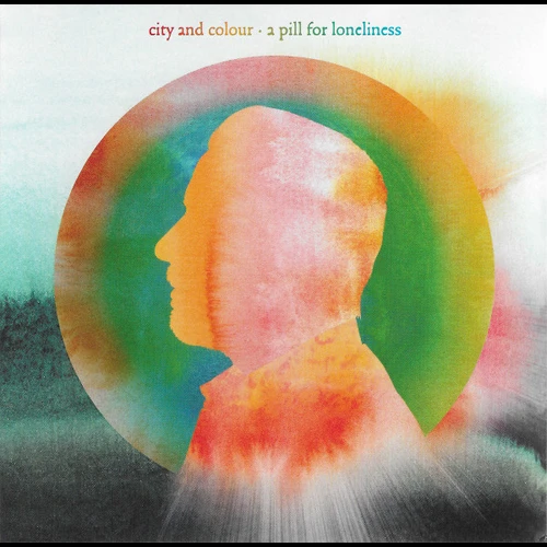 City And Colour - A Pill For Loneliness - Vinilo Doble