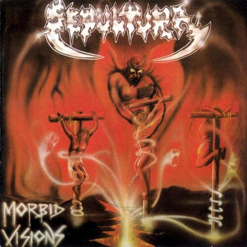 Sepultura - Morbid Visions