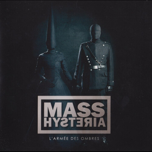 Mass Hysteria - L'Armée Des Ombres