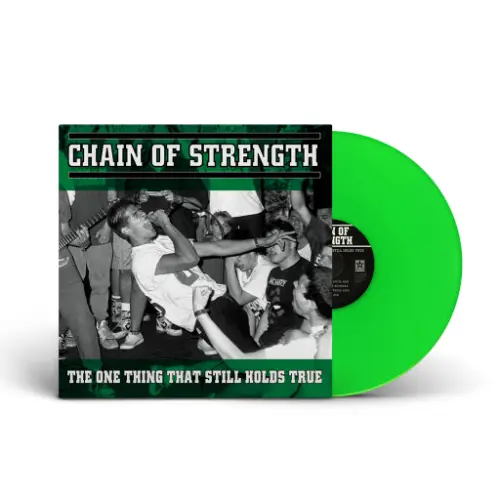 Chain Of Strength - The One Thing That Still Holds True (Neon Green)