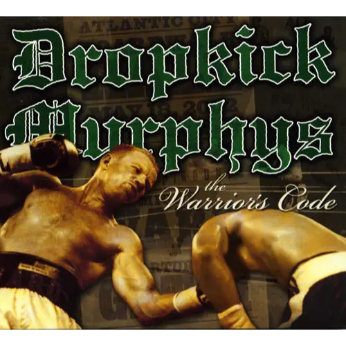 Dropkick Murphys - The Warrior's Code