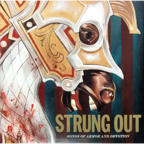 Strung Out - Songs Of Armor And Devotion