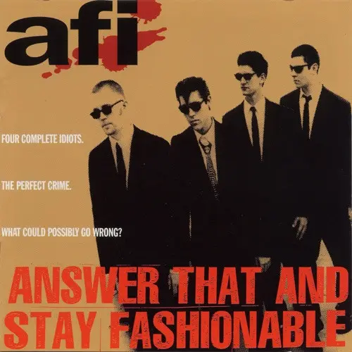 AFI - Answer That And Stay Fashionable