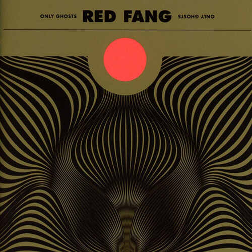 Red Fang - Only Ghosts (Edición Limitada Deluxe)