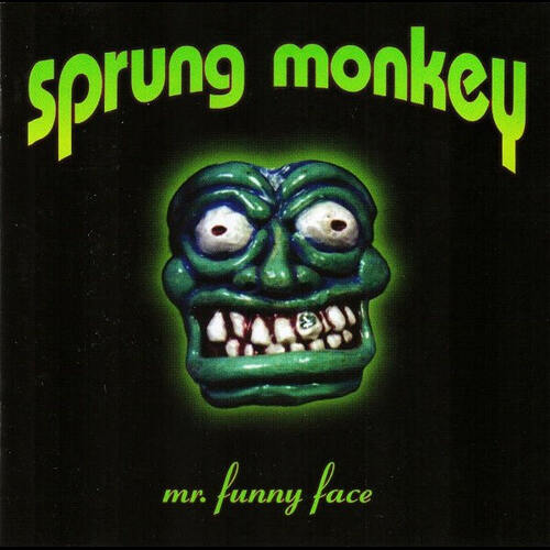 Sprung Monkey - Mr. Funny Face