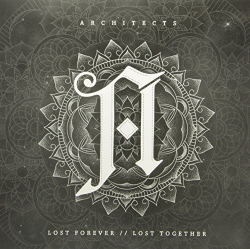 Architects - Lost Forever // Lost Together