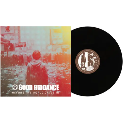 Good Riddance - Before The World Caves In