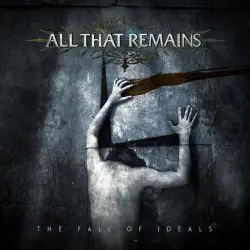 All That Remains The Fall Of Ideals cd
