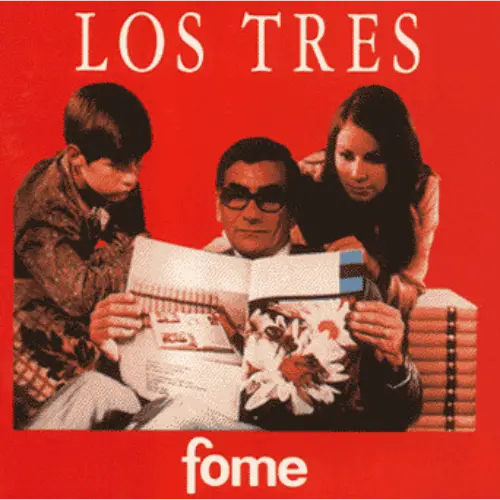 Los Tres - Fome