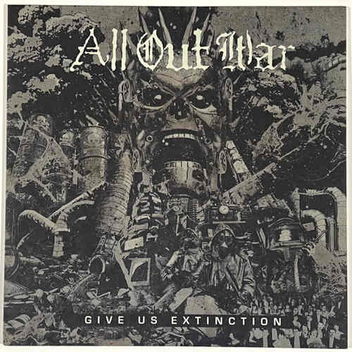 All Out War - Give Us Extinction