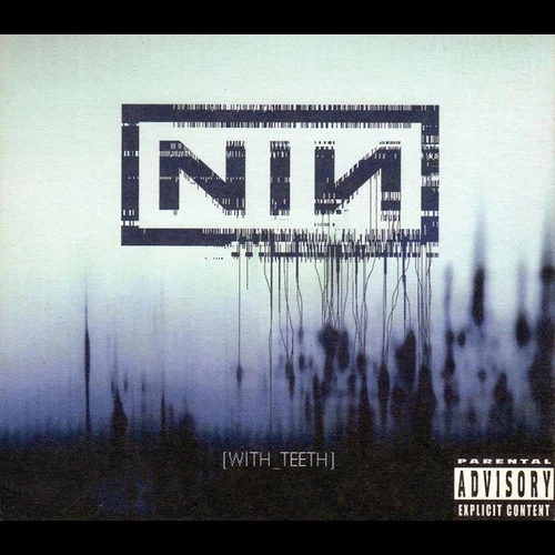 Nine Inch Nails - With Teeth