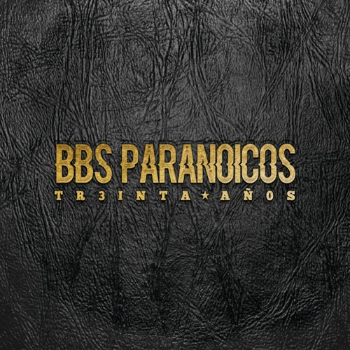 BBS Paranoicos - Treinta Años - Box Set