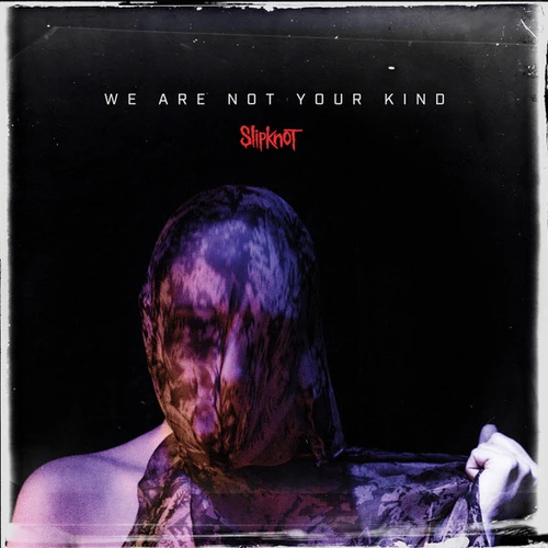 Slipknot - We Are Not Your Kind (DOBLE)
