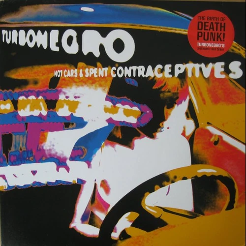 Turbonegro - Hot Cars & Spent Contraceptives