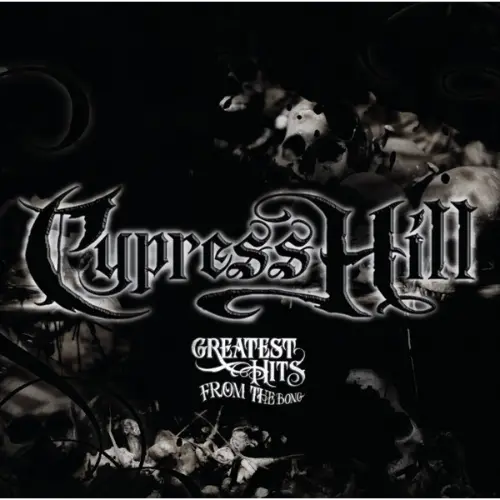 Cypress Hill - Greatest Hits From The Bong