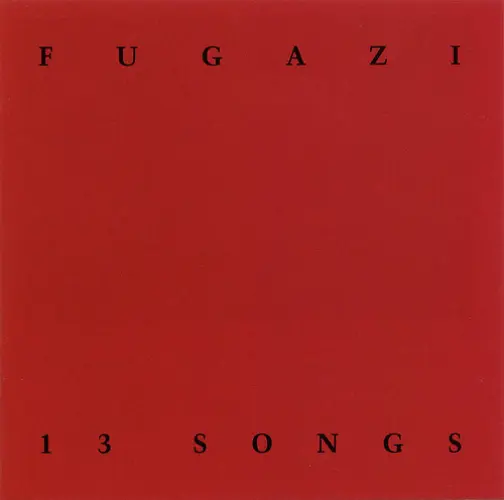 Fugazi - 13 Songs