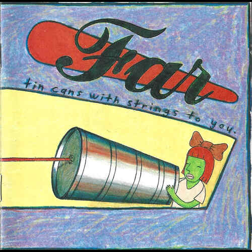 Far - Tin Cans With Strings To You