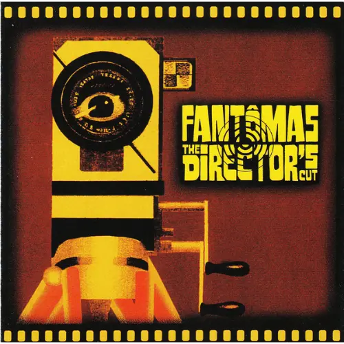 Fantomas - The Director's Cut