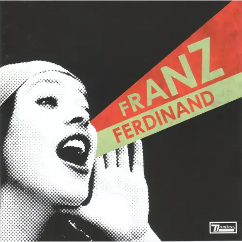 Franz Ferdinand - You Could Have It So Much Better