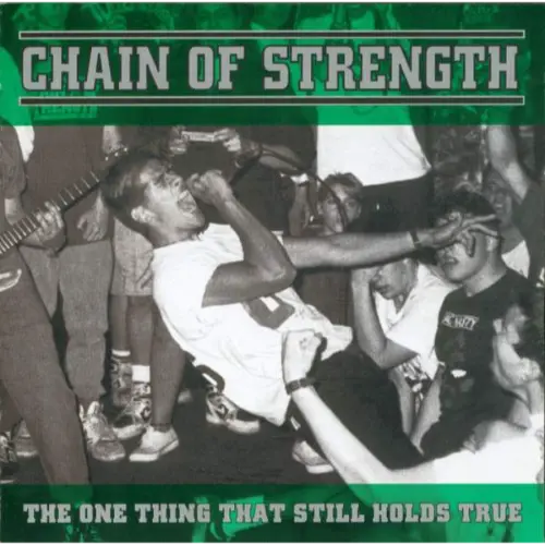 Chain Of Strength - The One Thing That Still Holds True