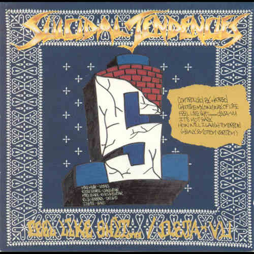 Suicidal Tendencies - Controlled By Hatred (Feel Like Shit... / Deja-Vu)